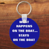 Wat gebeurt er op de boot blijft op de boot? sleutelhanger (Voorkant)