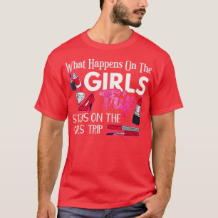 Wat Gebeurt Op De Meisjesreis Blijft Bachelorette T-shirt