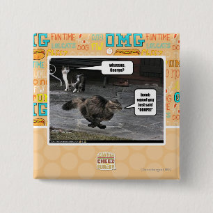 Wat, George? Vierkante Button 5,1 Cm