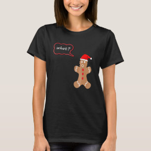 Wat Gingerbread Christmas Match met mijn been doet T-shirt
