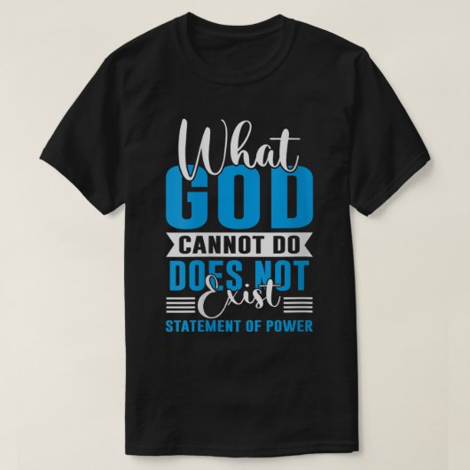 Wat God niet kan, bestaat niet NSPPD T-shirt (Design voorkant)
