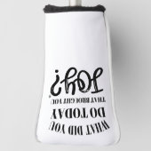 Wat heb je vandaag gedaan dat je vreugde bracht? golfheadcover (Draai 90)