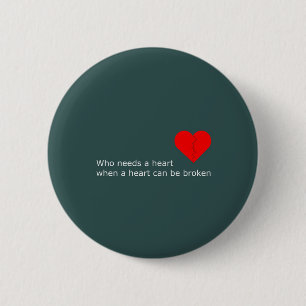 Wat heeft liefde ermee te maken? ronde button 5,7 cm