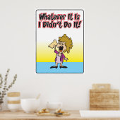 Wat het ook is, ik heb het niet Poster gedaan (Keuken)