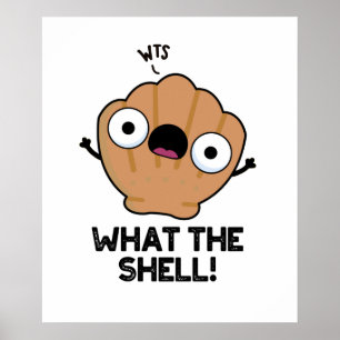 Wat het Shell Funny Animal Zee Shell pun Poster