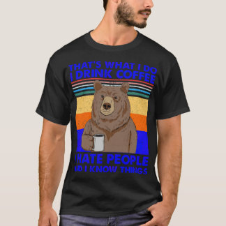 Wat ik doe Drink ik koffie, ik haat humorou T-shirt