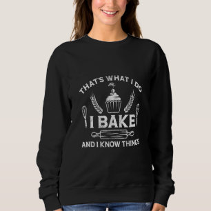 Wat ik doe, ik baken en ken Dingen Pro Baker Trui