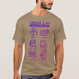 Wat ik doe in mijn reservetijdboeklezer die L lees T-shirt
