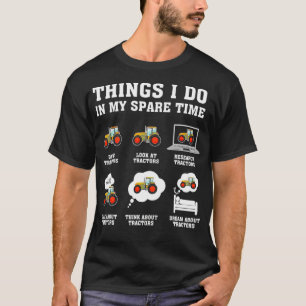 Wat ik doe in mijn reservetrekker Funny Farmers T-shirt
