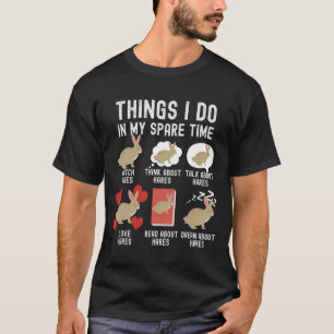 Wat ik doe in mijn vrije tijd, grappige hazen t-shirt