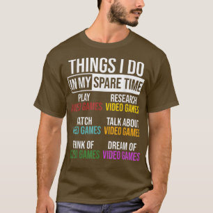 Wat ik doe in Spare Time Video Game Funny Gamer T T-shirt