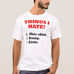 Wat ik haat Funny T-Shirt