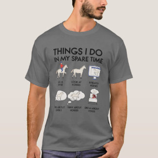Wat ik in mijn vrije tijd doe, paardengeschenken t-shirt