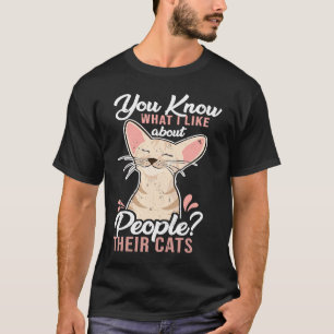 Wat ik leuk vind aan mensen hun katten Kat T-shirt