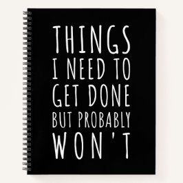 Wat ik moet doen, maar waarschijnlijk niet notitieboek