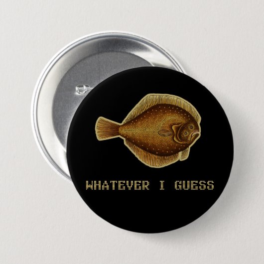 Wat ik ook denk van angst Fish Ronde Button 7,6 Cm (Voorkant /achterkant)