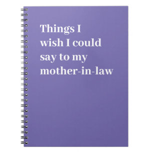 Wat ik wou dat ik kon zeggen tegen mijn schoonmoed notitieboek
