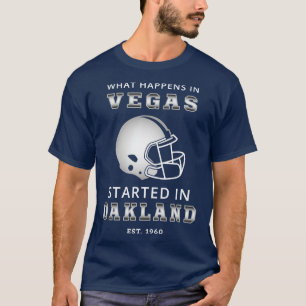 Wat in Vegas gebeurt, begon in Oakland II T-shirt
