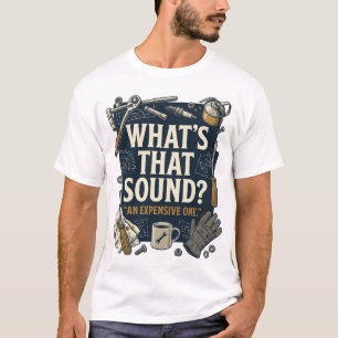 Wat is dat voor geluid Een dure Mechanic T-shirt