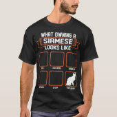 Wat is de eigenaar van Siamese kat? T-shirt (Voorkant)