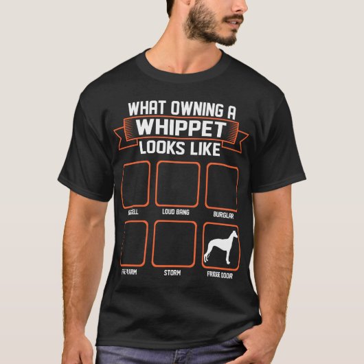 Wat is de eigenaar van Whippet Dog? T-shirt (Voorkant)