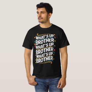 wat is er broeder (D) T-shirt