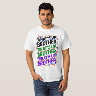 wat is er broeder (D) T-shirt