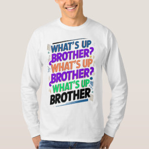 wat is er broeder (E) T-shirt