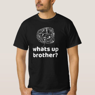 Wat is er, broeder? t-shirt