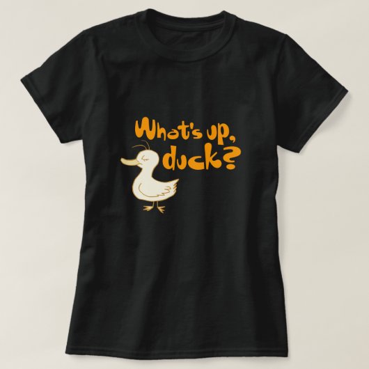 Wat is er, Duck? Grappig Wordplay Shirt (Design voorkant)