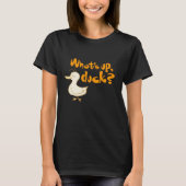 Wat is er, Duck? Grappig Wordplay Shirt (Voorkant)