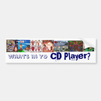 Wat is er in Yo CD Player? Bumpersticker