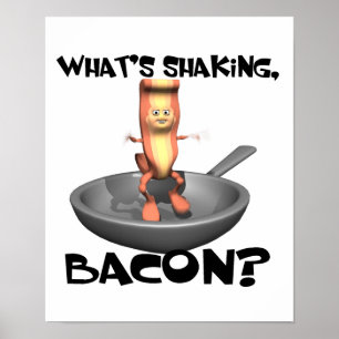 Wat is er met Bacon schudden Poster