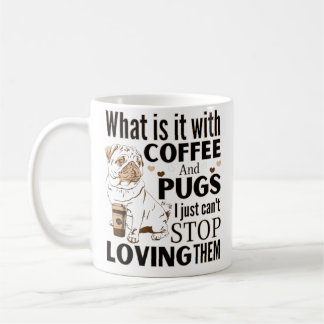 Wat is er met Coffee en Pugs dat ik niet kan stopp Koffiemok