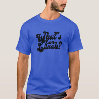 Wat is er voor lunch eten t-shirt