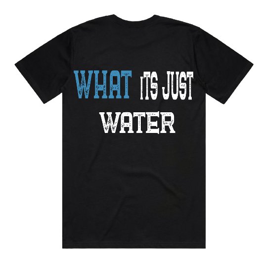 Wat is gewoon water | Leuke T-shirts voor vrouwen,