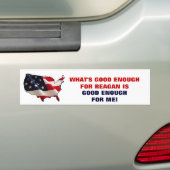 WAT IS GOED GENOEG VOOR REAGAN BUMPERSTICKER (Op auto)