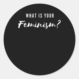 Wat is je feminisme? ronde sticker
