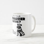Wat is jouw Schnauzer Status? Koffiemok (Voorkant rechts)