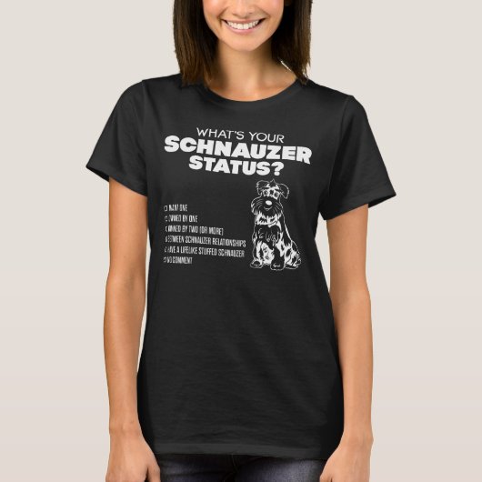 Wat is jouw Schnauzer Status? T-shirt (Voorkant)