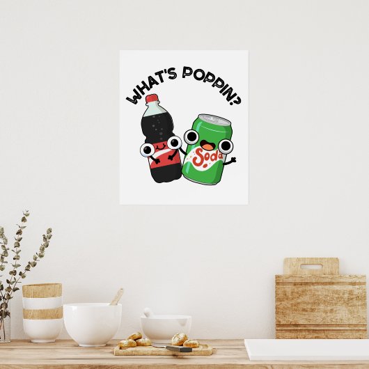 Wat is Poppin Funny Soda Pop Pun? Poster (Keuken)