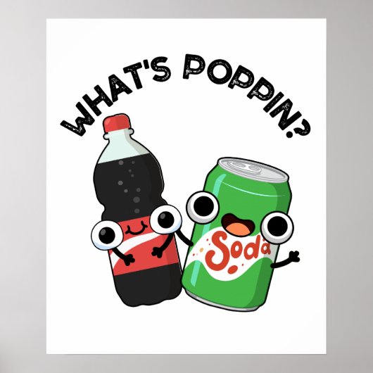 Wat is Poppin Funny Soda Pop Pun? Poster (Voorkant)