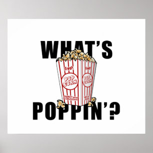 Wat is poppin? - PopCorn Poster