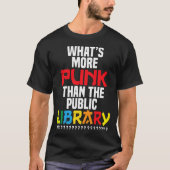 Wat is Punk dan de openbare bibliotheek? T-shirt (Voorkant)