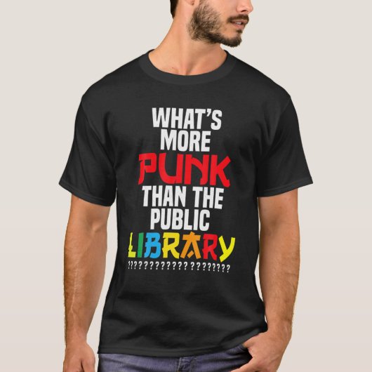 Wat is Punk dan de openbare bibliotheek? T-shirt (Voorkant)