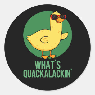 Wat is Quackalackin Funny Duck Pun Dark BG Ronde Sticker