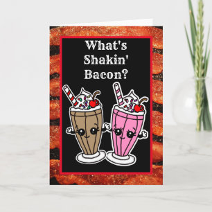 Wat is Shakin, Bacon Milkshake Friendship Kaart