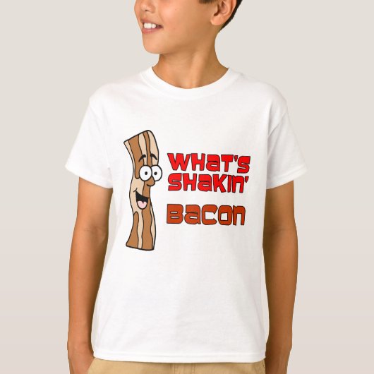Wat is Shakin Bacon? T-shirt (Voorkant)