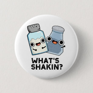 Wat is Shakin Funny Salt en Pepper Shaker Pun Ronde Button 5,7 Cm