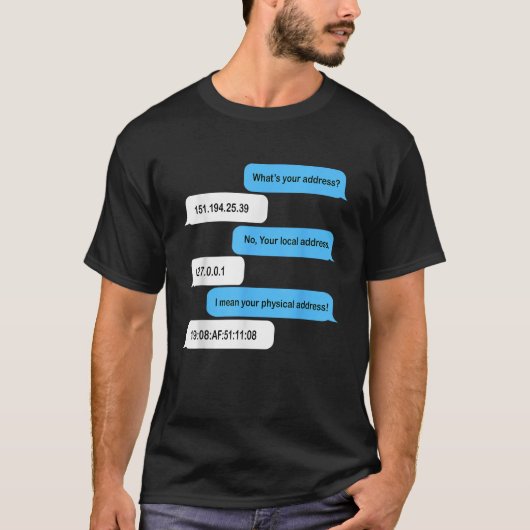 Wat is uw adres Grappige Coder Chat T-shirt (Voorkant)